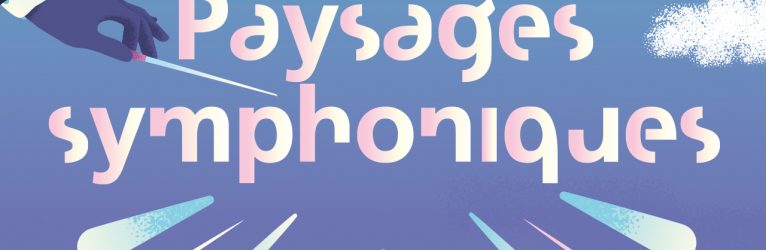 PAYSAGES SYMPHONIQUES